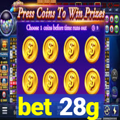 bet 28g